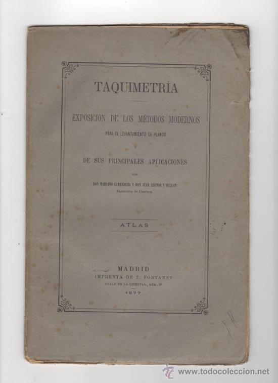 Livres anciens: ATLAS DE LA OBRA: TAQUIMETR&Iacute;A DE CARDERERA, MARIANO Y ALONSO MILLAN, JUAN. 1877.