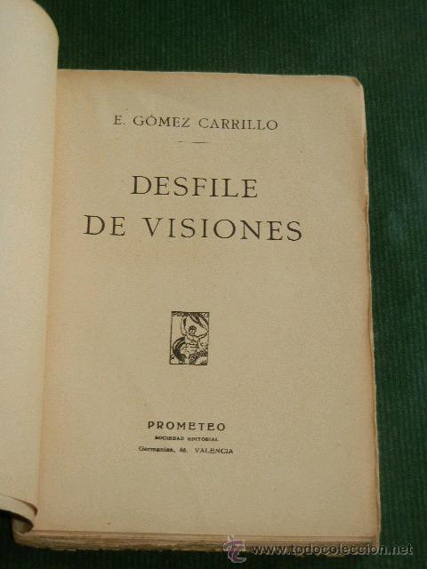 Libros antiguos: DESFILE DE VISIONES, de E.Gomez Carrillo - Foto 2