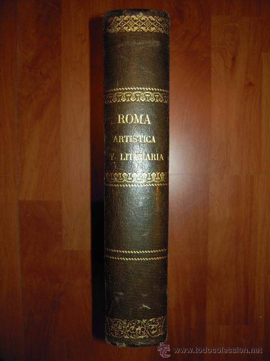 Libros antiguos: Roma art&iacute;stica y literaria. 2 Tomos, 1864. A. Grimaldi. - Foto 2