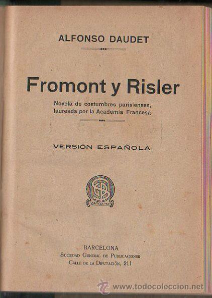 Libros antiguos: FROMONT Y RISLER POR ALFONSO DAUDET - VERSION ESPA&Ntilde;OLA, BARCELONA - Foto 1
