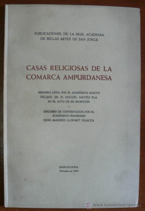 Libros antiguos: CASAS RELIGIOSAS DE LA COMARCA AMPURDANESA. 1952. - Foto 1