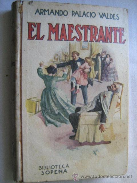 Libros antiguos: EL MAESTRANTE. PALACIO VALD&Eacute;S, Armando. Ram&oacute;n Sopena - Foto 1