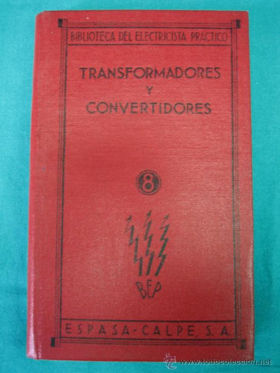 Livres anciens: Transformadores comvertidores por Francisco Alsina y Alsina 1934