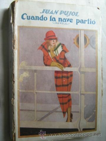 Libros antiguos: CUANDO LA NAVE PARTI&Oacute;. PUJOL, Juan. - Foto 1
