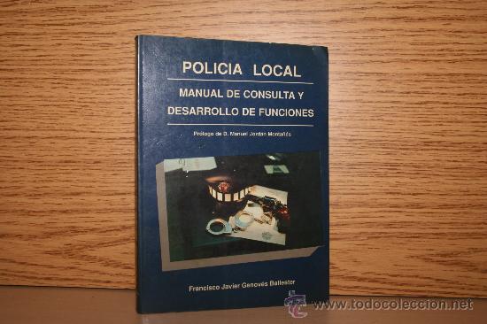 Antiquarische B&uuml;cher: POLIC&Iacute;A LOCAL: MANUAL DE CONSULTA Y DESARROLLO DE FUNCIONES