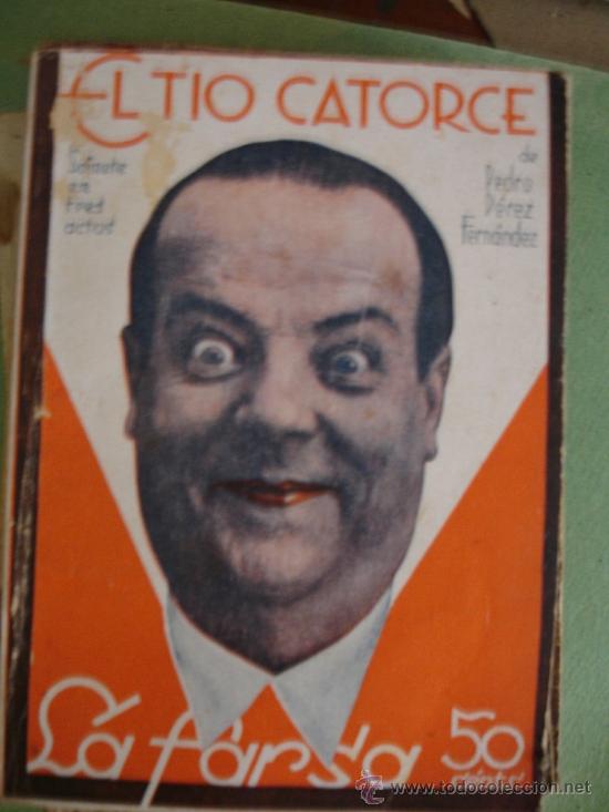 Libros antiguos: EL TIO CATORCE. SAINETE EN TRES ACTOS - Foto 1