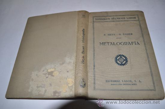 Libros antiguos: Metalograf&iacute;a E.HEYN, O.BAUER   RA2820 - Foto 1