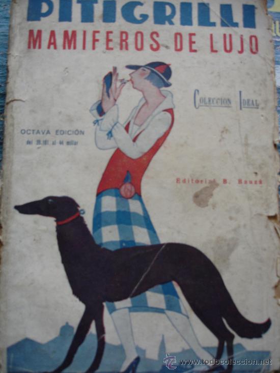 Libros antiguos: MAMIFEROS DE LUJO - PITIGRILLI - 1925 - COLECCI&Oacute;N IDEAL - Foto 1