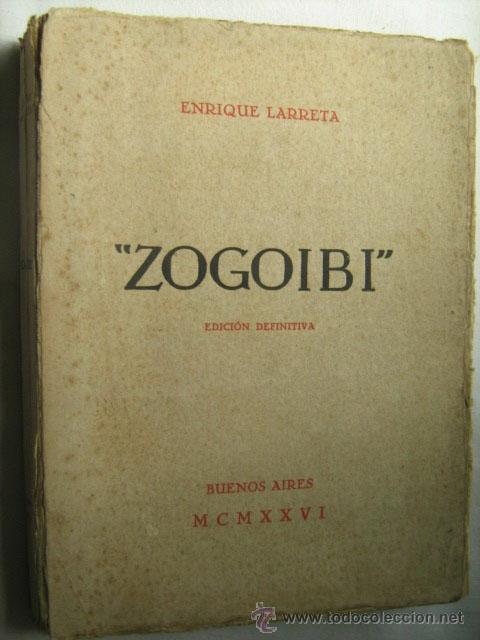 Libros antiguos: ZOGOIBI. LARRETA, Enrique. 1926 - Foto 1