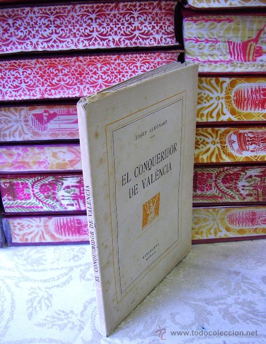 Libros antiguos: EL CONQUERIDOR DE VALENCIA . Autor : Lleonart, Josep - Foto 2