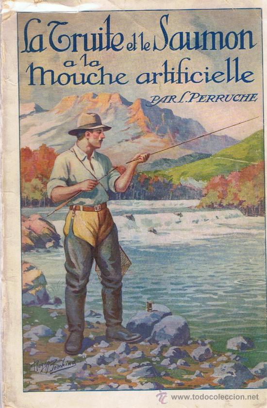 Antiquarische B&uuml;cher: LA P&Ecirc;CHE DE LA TRUITE & DU SAUMON &Aacute; LA MOUCHE ARTIFICIELLE.
