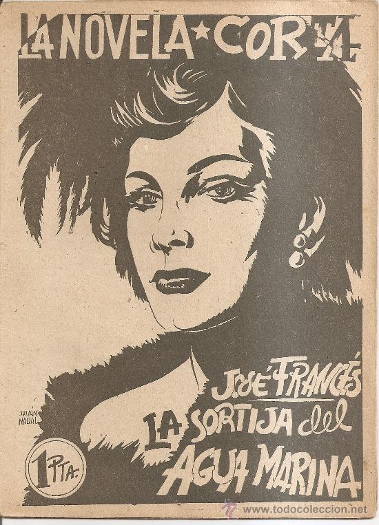 Libros antiguos: n&ordm; 8 ,,la novela corta ,,LA SORTIJA DEL AGUMARINA,,jose frances - Foto 1