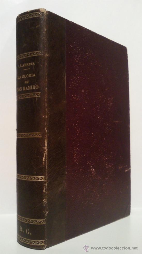 Libros antiguos: LA GLORIA DE DON RAMIRO ENRIQUE LARRETA 1908 - Foto 1