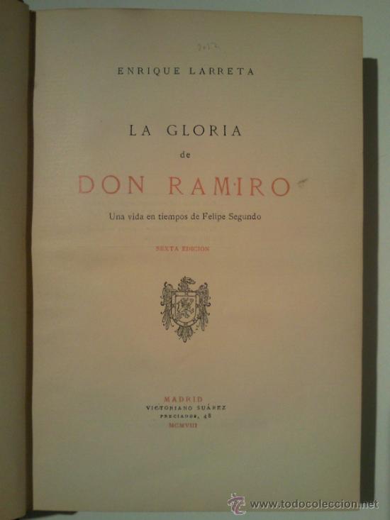 Libros antiguos: LA GLORIA DE DON RAMIRO ENRIQUE LARRETA 1908 - Foto 2