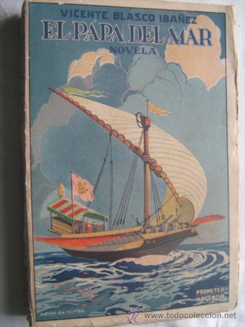 Libros antiguos: EL PAPA DEL MAR. BLASCO IB&Aacute;&Ntilde;EZ, V. 1925 - Foto 1