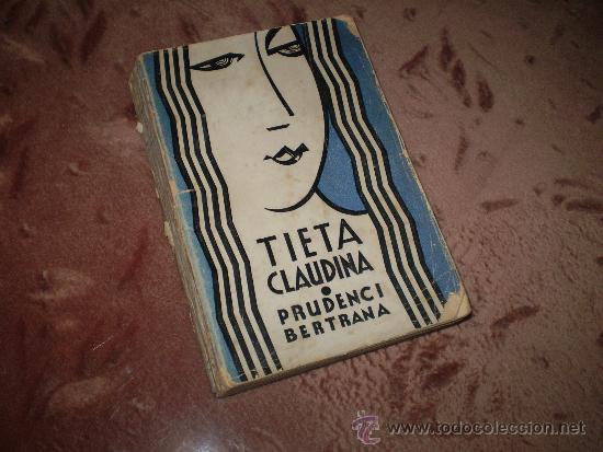 Libros antiguos: Tieta Claudina. Prudenci Bertrana - Foto 1