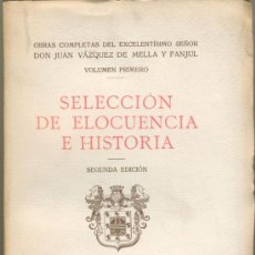 Libros antiguos: OBRAS COMPLETAS VÁZQUEZ DE MELLA Y FANJUL. Lote 32473523