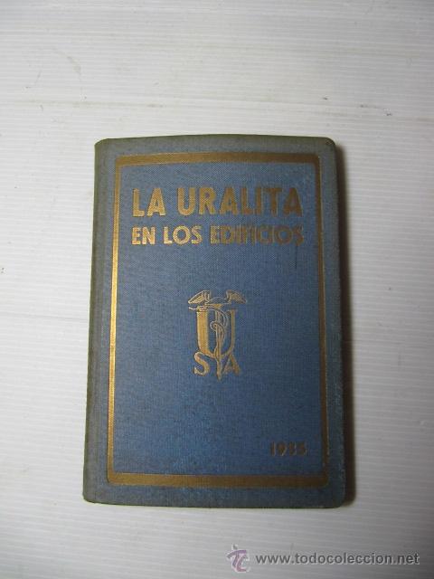 Libros antiguos: Antiguo libro La Uralita en los edificios, 1935, 138 paginas, 15,5x10,5cms. - Foto 1
