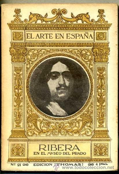 Libros antiguos: EL ARTE EN ESPA&Ntilde;A : RIBERA EN EL MUSEO DEL PRADO (THOMAS, c. 1930) - Foto 1