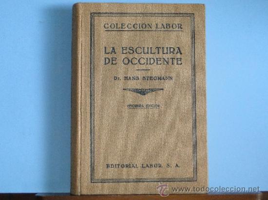 Libros antiguos: LA ESCULTURA DE OCCIDENTE--DR. HANS STEGMANN - Foto 1