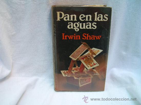 Libros antiguos: PAN EN LAS AGUAS. IRWIN SHAW - Foto 1