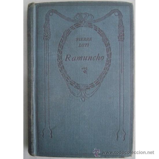Libros antiguos: RAMUNCHO, PIERRE LOTI - Foto 1