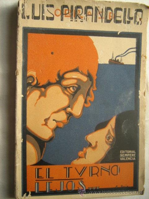 Libros antiguos: EL TURNO/ LEJOS. PIRANDELLO, Luis. - Foto 1