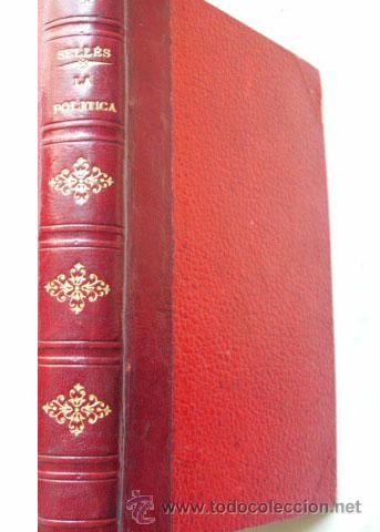 Libros antiguos: LA POL&Iacute;TICA DE CAPA Y ESPADA. SELL&Eacute;S, Eugenio. 1876 - Foto 1