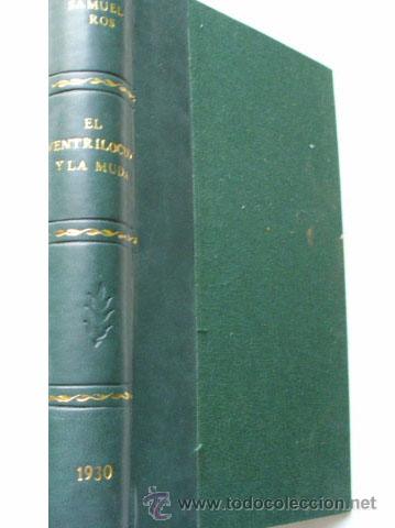 Libros antiguos: EL VENTR&Iacute;LOCUO Y LA MUDA. ROS, Samuel. 1930 - Foto 1