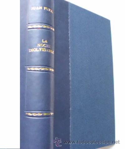 Libros antiguos: LA NOCHE INOLVIDABLE. PUJOL, Juan. - Foto 1