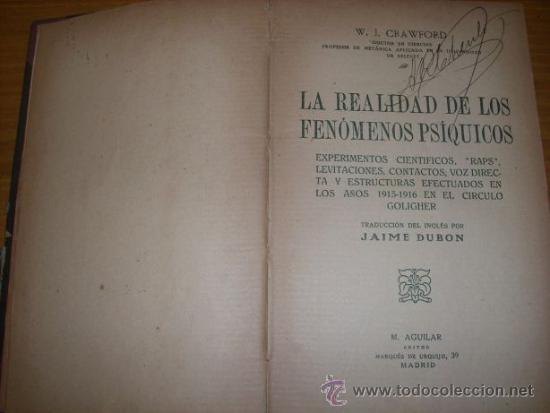 Libros antiguos: LA REALIDAD DE LOS FENOMENOS PSIQUICOS, por W. J. Crawford - Aguilar - ESPAÑA - RARO! - Foto 2 - 33136598