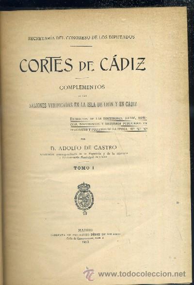 Libros antiguos: CORTES DE CADIZ. COMPLEMENTOS DE LAS SESIONES ( 2 TOMOS ) - CASTRO, ADOLFO DE - A-CA-1622 - Foto 1