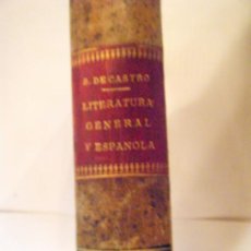 Libros antiguos: LECCIONES DE LITERATURA GENERAL Y ESPAÑOLA . SÁNCHEZ DE CASTRO, F. 1890. Lote 33251851