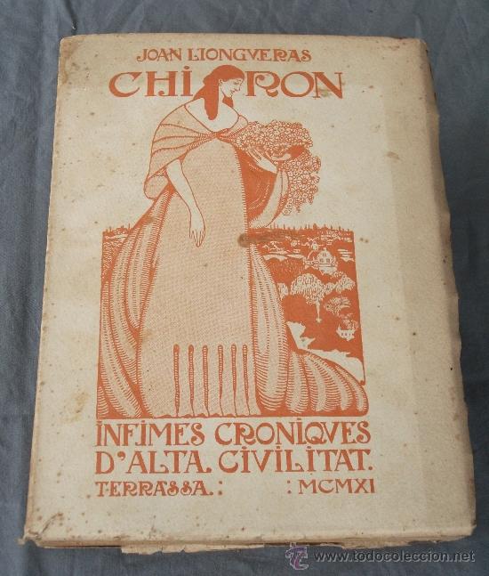 Old books: CHIRON INFIMES CRONIQUES D'ALTA CIVILITAT TARRASA1911 JOAN LLONGERAS