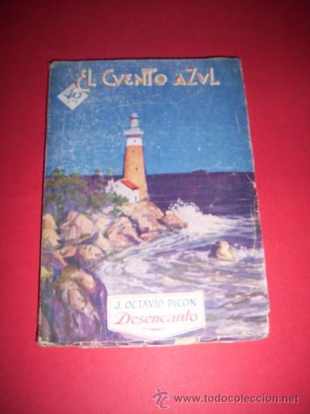 Libros antiguos: PIC&Oacute;N, J. Octavio - Desencanto - Foto 1
