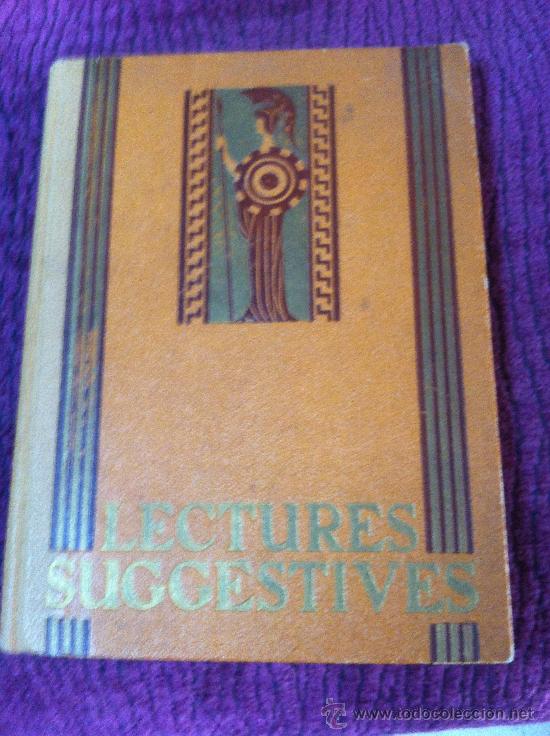 Libros antiguos: LECTURES SUGGESTIVES. Ram&oacute;n Torroja i Valls. 1.931 - Foto 1