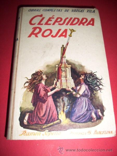 Libros antiguos: VARGAS VILA, J. M. Clepsidra roja - Foto 1
