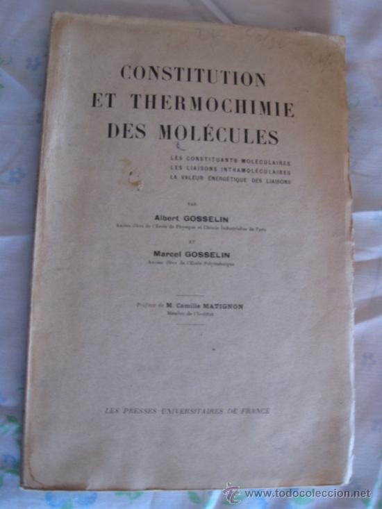 Libros antiguos: CONSTITUTION ET THERMOCHIMIE DES MOLECULES - A&Ntilde;O 1930 - Foto 1