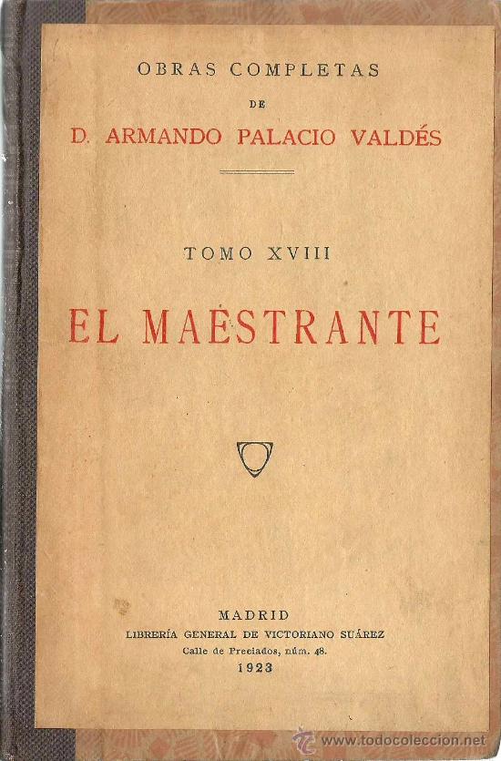 Libros antiguos: El maestrante / Armando Palacio Vald&eacute;s - 1923 - Foto 1