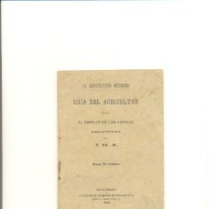 Libros antiguos: RD- GUIA DEL AGRICULTOR PARA EL EMPLEO DE ABONOS AÑO 1899 MADRID 63 PÁGINAS.. Lote 33859099