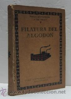 Libros antiguos: FILATURA DEL ALGODON - A&Ntilde;O 1930 - Foto 1