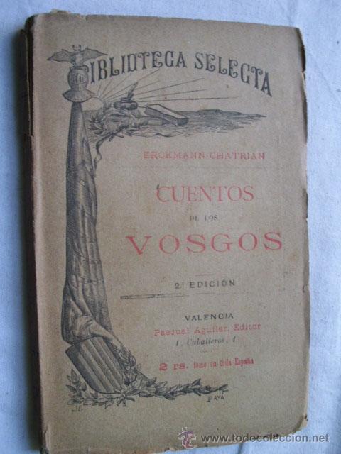 Libros antiguos: CUENTOS DE LOS VOSGOS. CHATRIAN, Erckmann. - Foto 1
