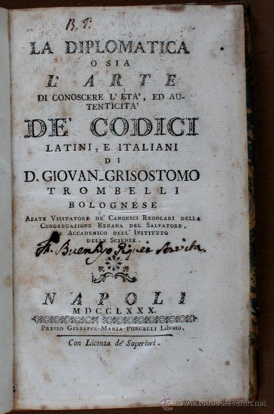 Antiquarische B&uuml;cher: La Diplomatica o Sia L'Arte di Conoscere l'Eta ed Autenticita de Codici Latini, e Italiani.