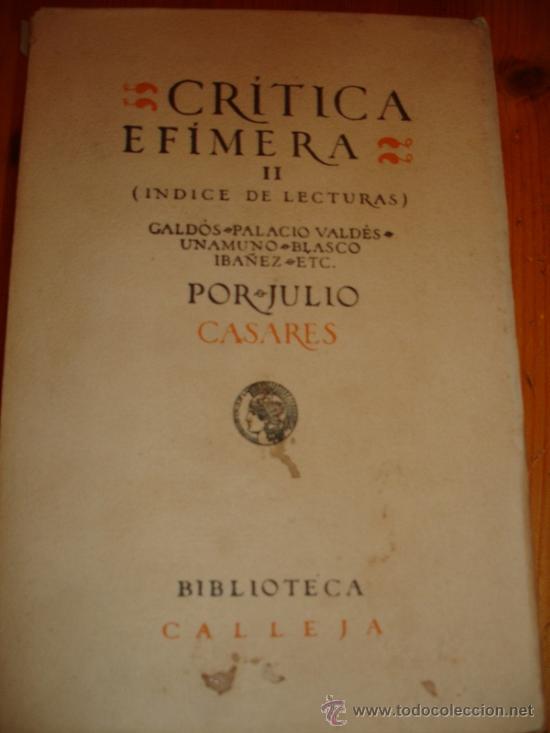 Libros antiguos: CR&Iacute;TICA EF&Iacute;MERA. 2 TOMOS. JULIO CASARES. - Foto 2