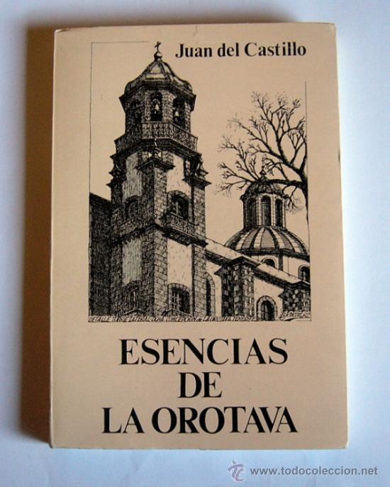 Libros antiguos: ESENCIAS DE LA OROTAVA - JUAN DEL CASTILLO - Foto 1