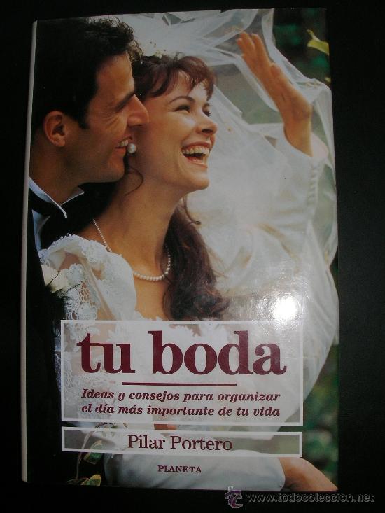 Libros antiguos: PILAR PORTERO - TU BODA - Foto 1