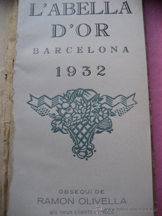 Libros antiguos: LAbella dOr. 1932. Librocalendario. Obsequi de Ramon Olivella - Foto 2