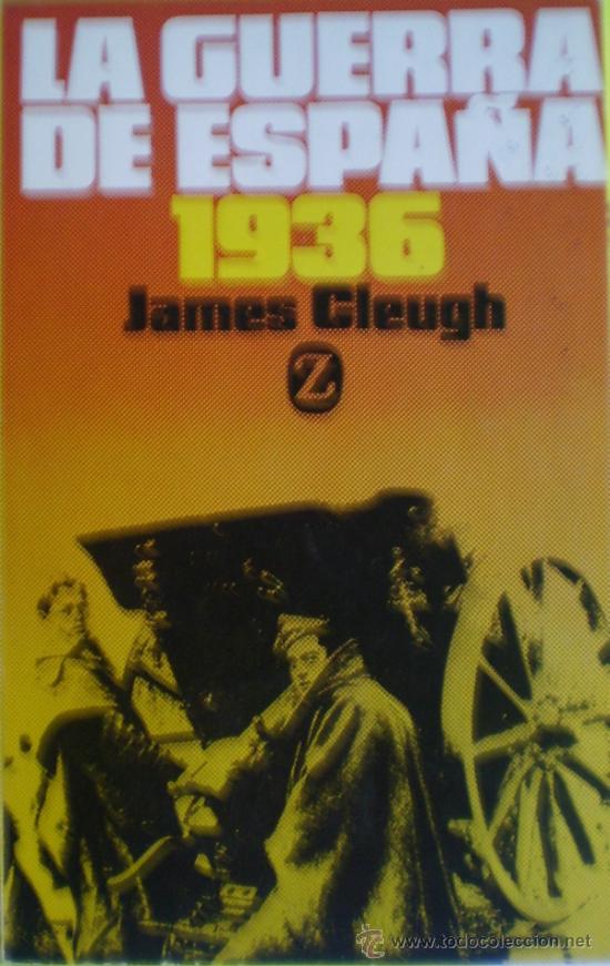 Libros antiguos: LA GUERRA DE ESPA&Ntilde;A-JAMES CLEUGH - Foto 1