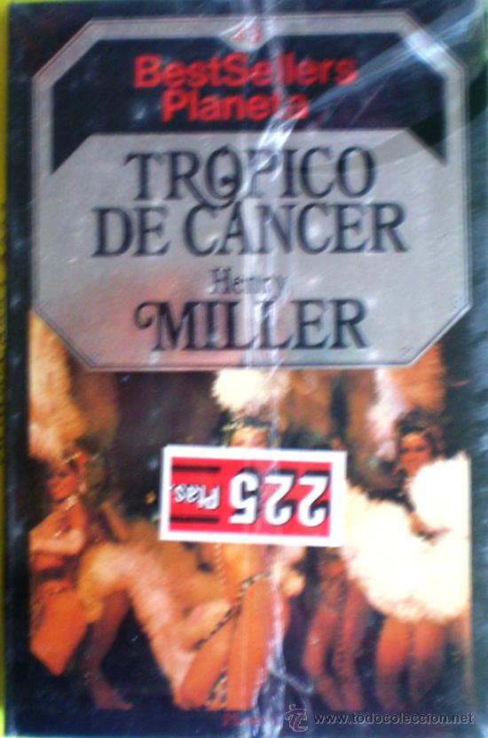 Libros antiguos: TR&Oacute;PICO DE CANCER-HENRY MILLER - Foto 1