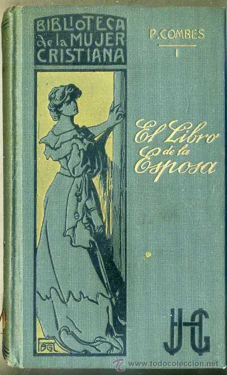 Old books: COMBES : EL LIBRO DE LA ESPOSA (1908)